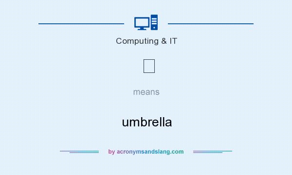 What does ☂ mean? It stands for umbrella