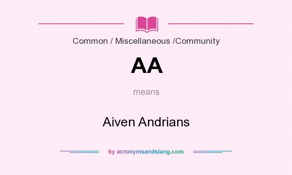 What does AA mean? It stands for Aiven Andrians