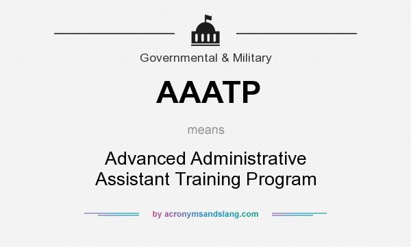 What does AAATP mean? It stands for Advanced Administrative Assistant Training Program