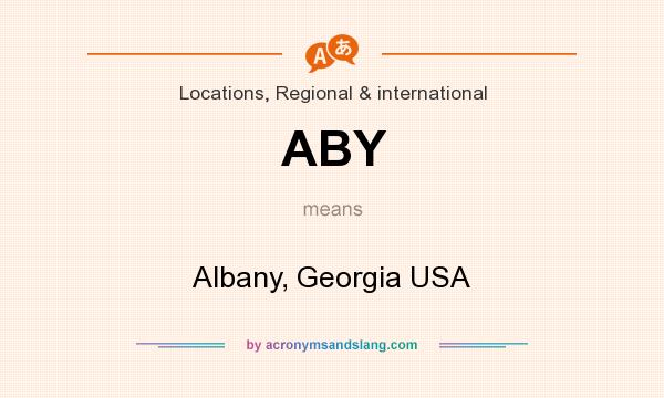 What does ABY mean? It stands for Albany, Georgia USA
