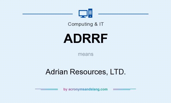What does ADRRF mean? It stands for Adrian Resources, LTD.