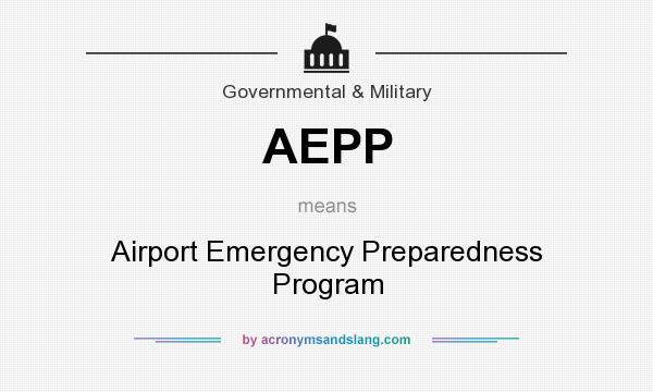 What does AEPP mean? It stands for Airport Emergency Preparedness Program