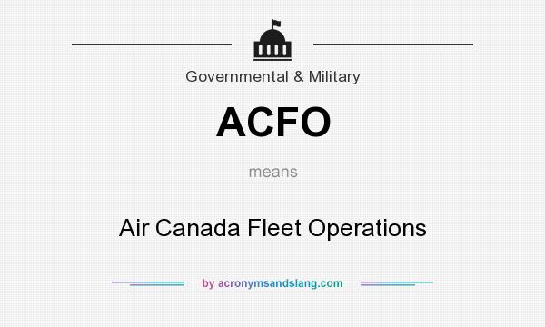 What does ACFO mean? It stands for Air Canada Fleet Operations
