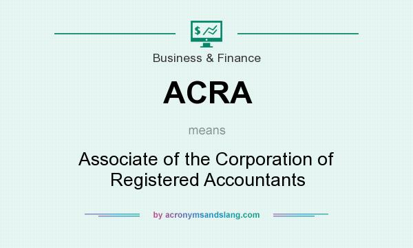 What does ACRA mean? It stands for Associate of the Corporation of Registered Accountants