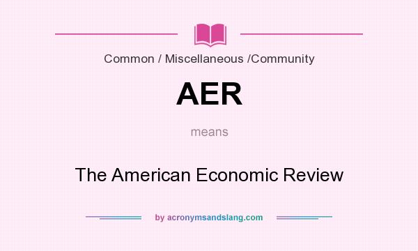 What does AER mean? It stands for The American Economic Review