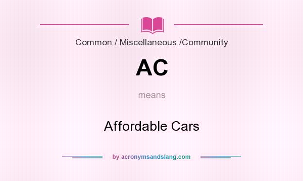 What does AC mean? It stands for Affordable Cars