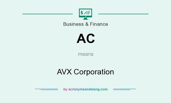 What does AC mean? It stands for AVX Corporation