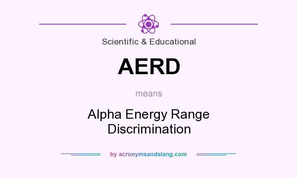 What does AERD mean? It stands for Alpha Energy Range Discrimination