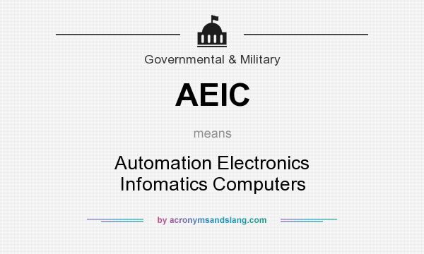 What does AEIC mean? It stands for Automation Electronics Infomatics Computers
