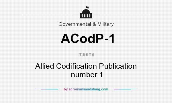 What does ACodP-1 mean? It stands for Allied Codification Publication number 1