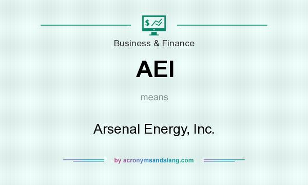 What does AEI mean? It stands for Arsenal Energy, Inc.