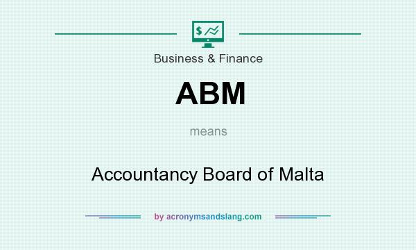What does ABM mean? It stands for Accountancy Board of Malta