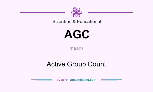What does AGC mean? It stands for Active Group Count