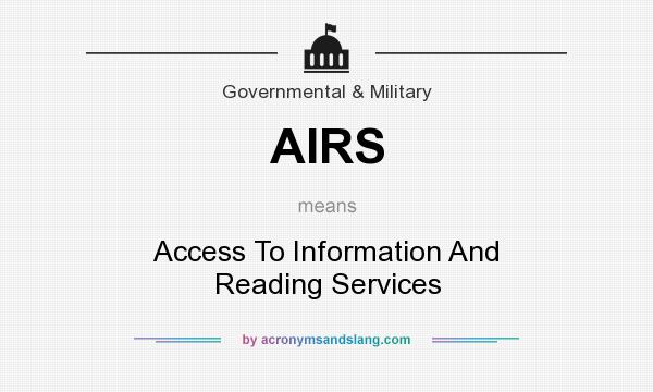 What does AIRS mean? It stands for Access To Information And Reading Services