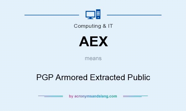 What does AEX mean? It stands for PGP Armored Extracted Public