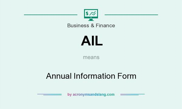 What does AIL mean? It stands for Annual Information Form