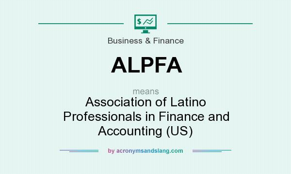 What does ALPFA mean? It stands for Association of Latino Professionals in Finance and Accounting (US)