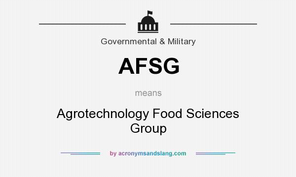 What does AFSG mean? It stands for Agrotechnology Food Sciences Group