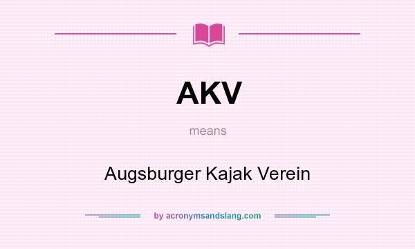 What does AKV mean? It stands for Augsburger Kajak Verein