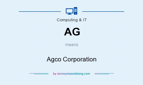 What does AG mean? It stands for Agco Corporation