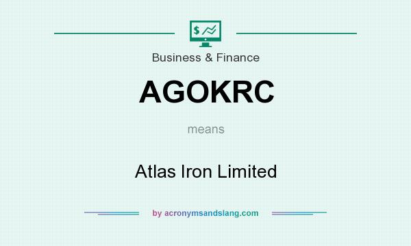 What does AGOKRC mean? It stands for Atlas Iron Limited