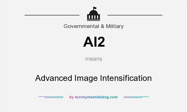 What does AI2 mean? It stands for Advanced Image Intensification