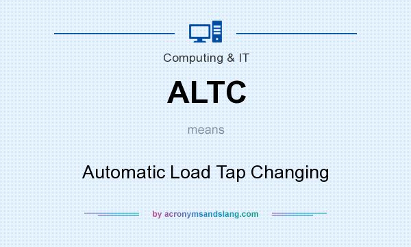 What does ALTC mean? It stands for Automatic Load Tap Changing