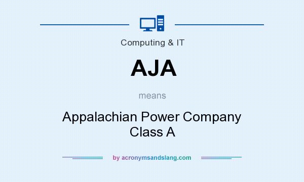 What does AJA mean? It stands for Appalachian Power Company Class A