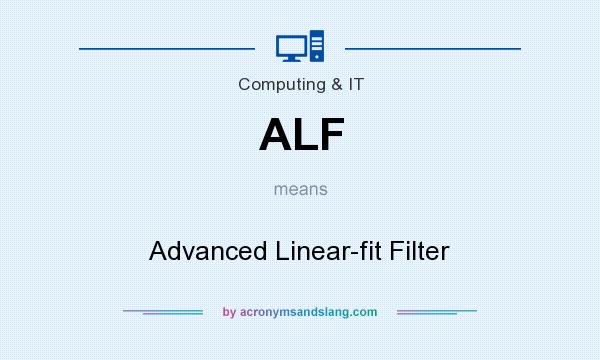 What does ALF mean? It stands for Advanced Linear-fit Filter