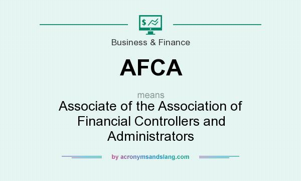 What does AFCA mean? It stands for Associate of the Association of Financial Controllers and Administrators