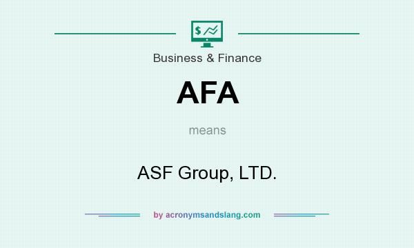 What does AFA mean? It stands for ASF Group, LTD.