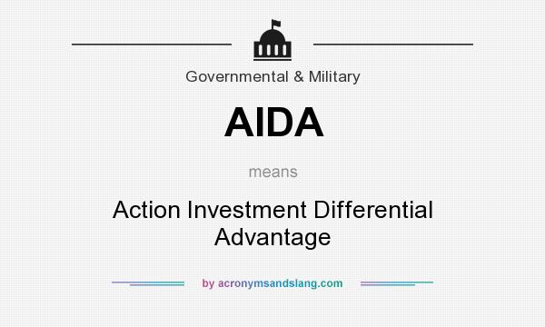 What does AIDA mean? It stands for Action Investment Differential Advantage