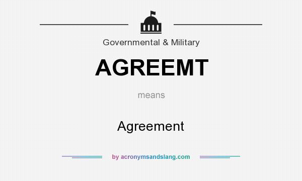 What does AGREEMT mean? It stands for Agreement