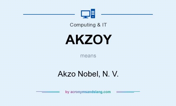 What does AKZOY mean? It stands for Akzo Nobel, N. V.