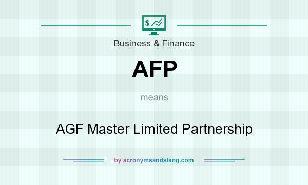 What does AFP mean? It stands for AGF Master Limited Partnership