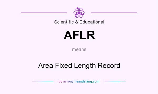 What does AFLR mean? It stands for Area Fixed Length Record