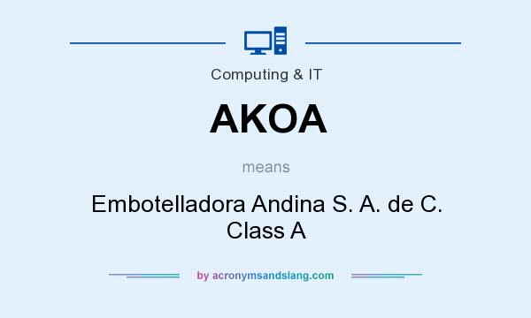 What does AKOA mean? It stands for Embotelladora Andina S. A. de C. Class A