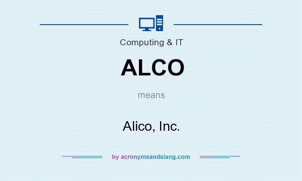 What does ALCO mean? It stands for Alico, Inc.