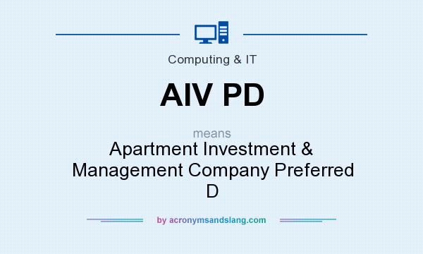 What does AIV PD mean? It stands for Apartment Investment & Management Company Preferred D
