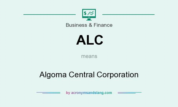 What does ALC mean? It stands for Algoma Central Corporation
