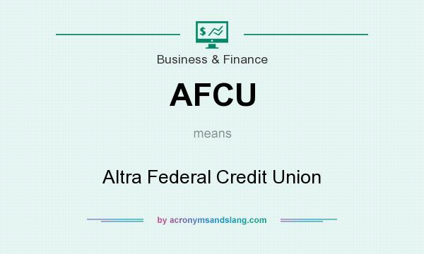 What does AFCU mean? It stands for Altra Federal Credit Union