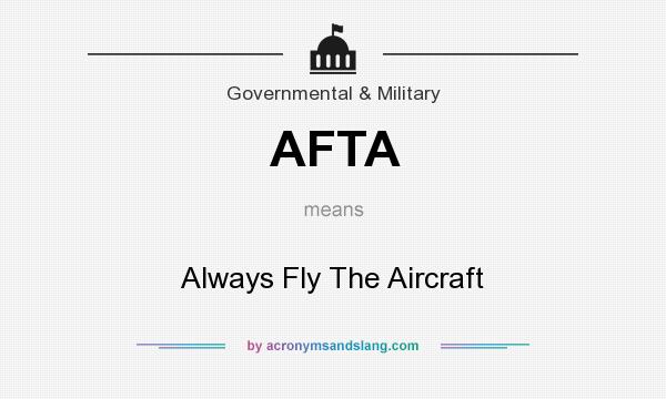 What does AFTA mean? It stands for Always Fly The Aircraft