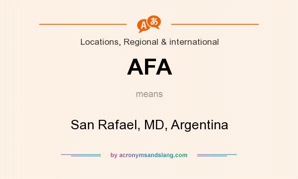 What does AFA mean? It stands for San Rafael, MD, Argentina