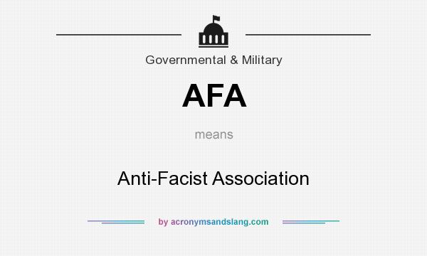 What does AFA mean? It stands for Anti-Facist Association