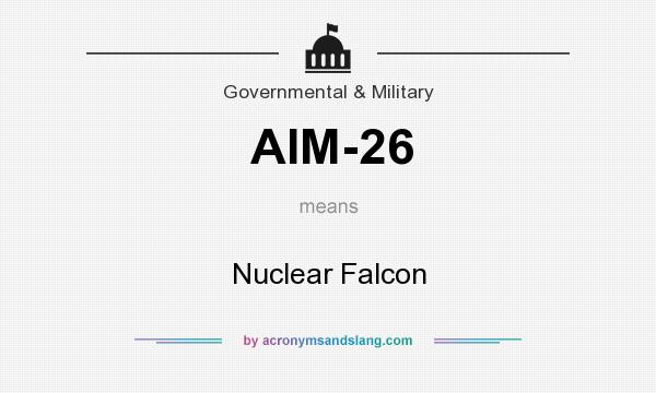 What does AIM-26 mean? It stands for Nuclear Falcon