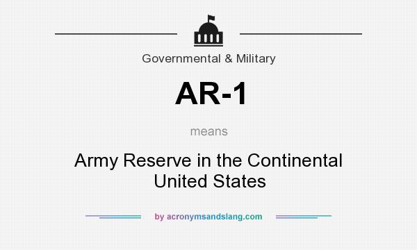 What does AR-1 mean? It stands for Army Reserve in the Continental United States