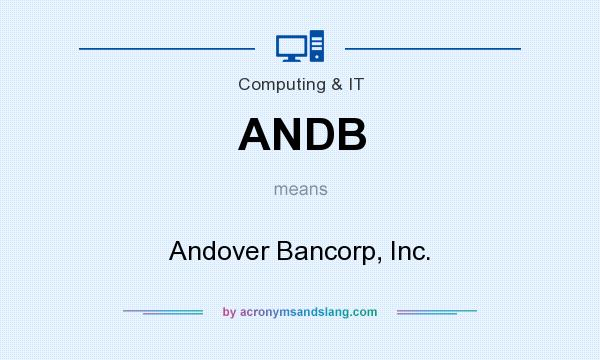 What does ANDB mean? It stands for Andover Bancorp, Inc.