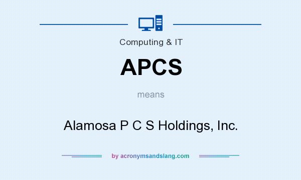 What does APCS mean? It stands for Alamosa P C S Holdings, Inc.