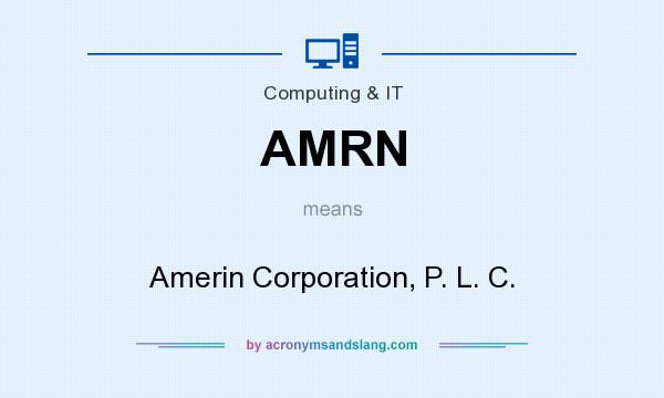 What does AMRN mean? It stands for Amerin Corporation, P. L. C.