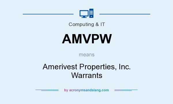 What does AMVPW mean? It stands for Amerivest Properties, Inc. Warrants